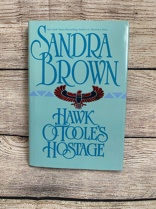 Hawk O'Toole's Hostage - Sandra Brown