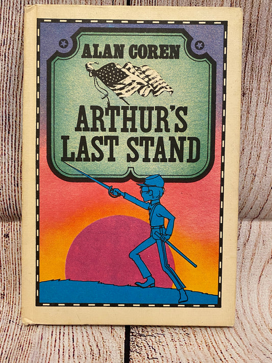 Arthur’s Last Stand- Alan Coren