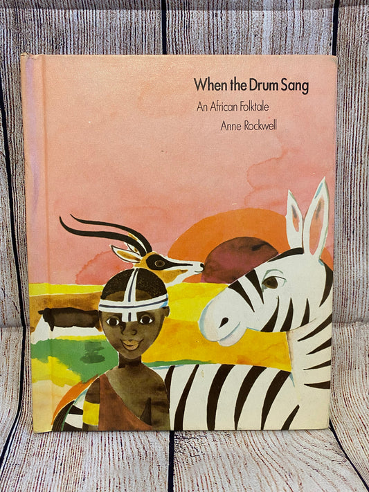 When the Drum Sang- Anne Rockwell